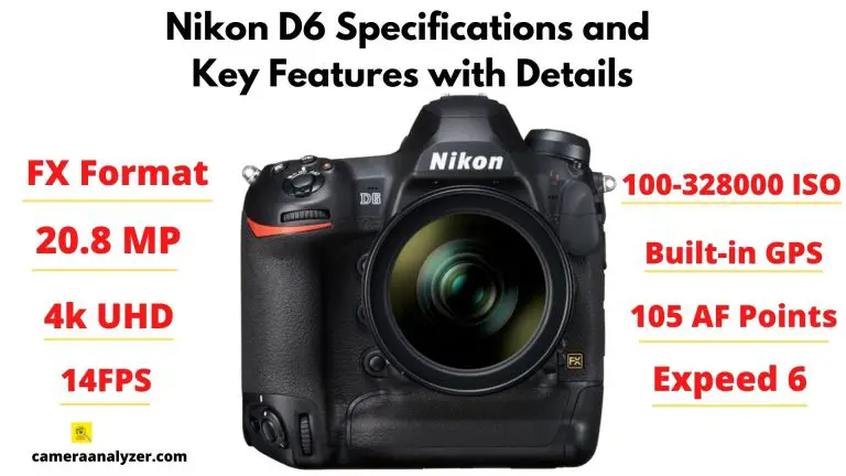 Nikon D6 Specifications and Key Features with review and overview