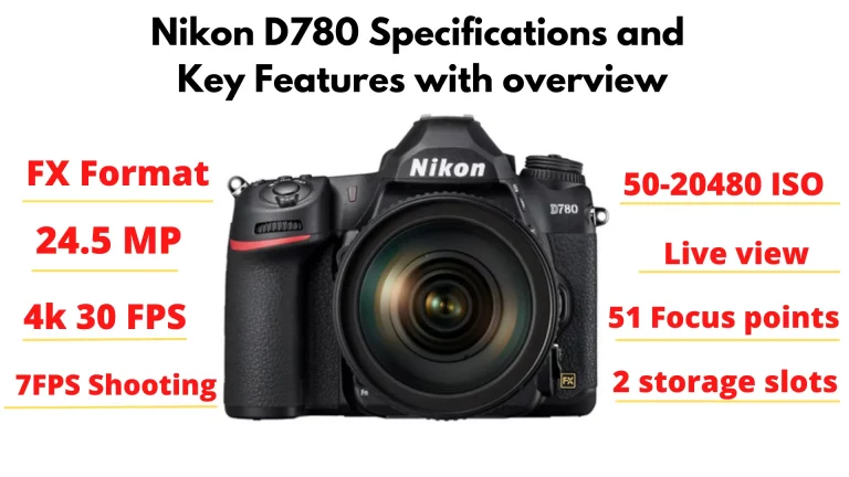 Nikon D780 Specifications and Key Features with overview