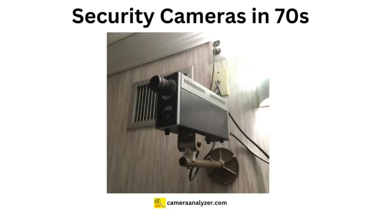 did they have security cameras in the 70s?